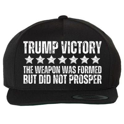 Trump Victory Christian Weapon Formed But Did Not Prosper Wool Snapback Cap