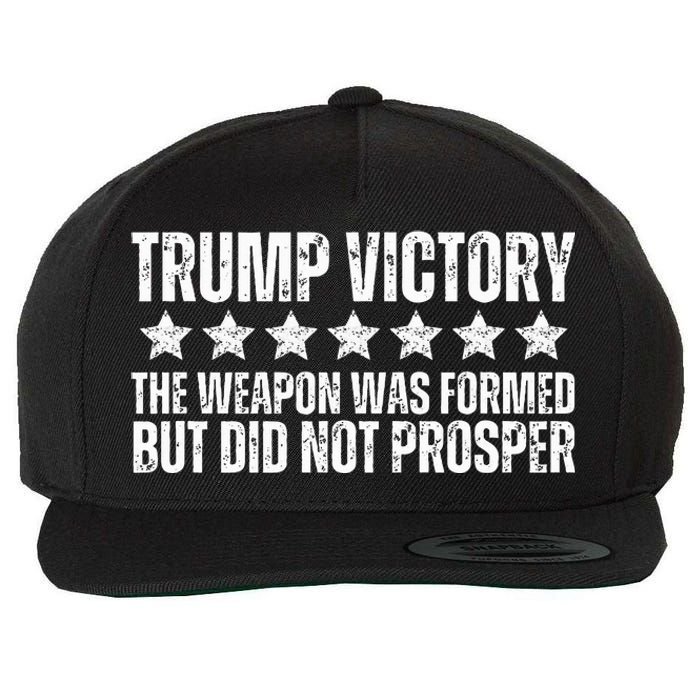 Trump Victory Christian Weapon Formed But Did Not Prosper Wool Snapback Cap