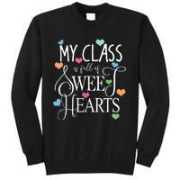 Teachers Valentines Day Shirts Class Full Of Sweethearts Sweatshirt