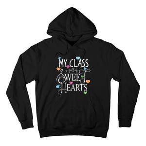 Teachers Valentines Day Shirts Class Full Of Sweethearts Tall Hoodie