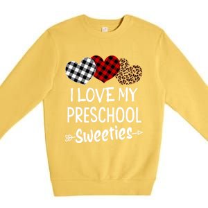 Teacher Valentines Day Gift I Love My Preschool Sweeties Cool Gift Premium Crewneck Sweatshirt