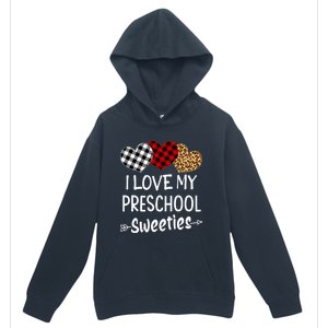 Teacher Valentines Day Gift I Love My Preschool Sweeties Cool Gift Urban Pullover Hoodie