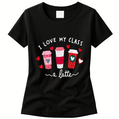 Teachers Valentine Day I Love My Class A Latte Coffee Womens T-Shirt