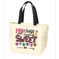 Teacher Valentine's Day My Class Is Full Of Sweet Hearts Zip Tote Bag