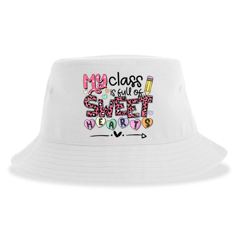 Teacher Valentine's Day My Class Is Full Of Sweet Hearts Sustainable Bucket Hat