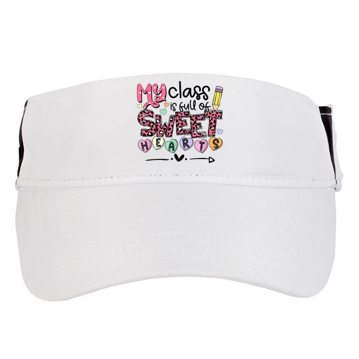 Teacher Valentine's Day My Class Is Full Of Sweet Hearts Adult Drive Performance Visor