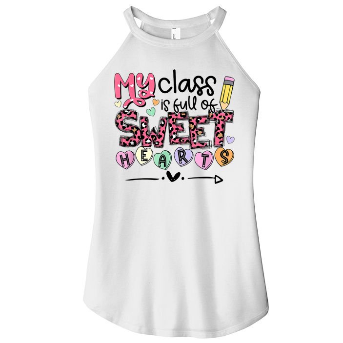 Teacher Valentine's Day My Class Is Full Of Sweet Hearts Women's Perfect Tri Rocker Tank