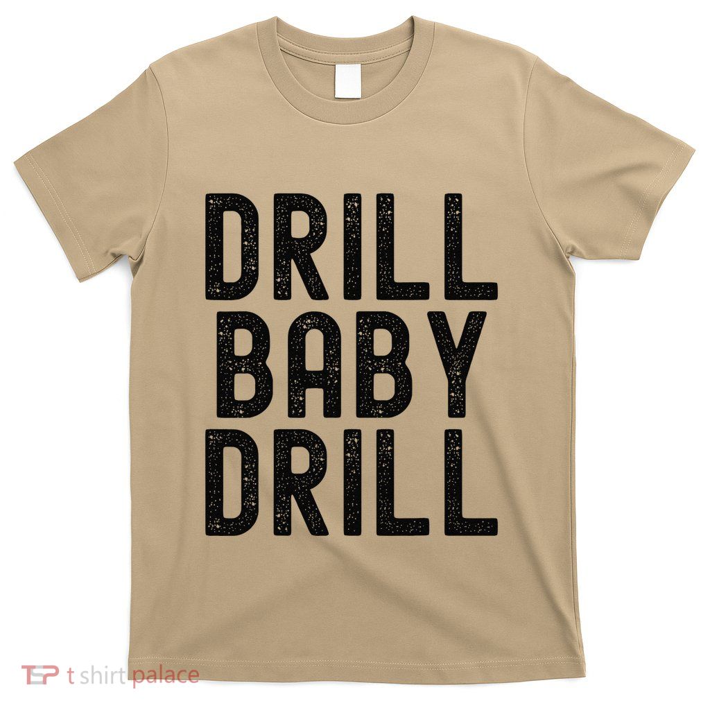 Trump Vance Drill Baby Drill T-Shirt