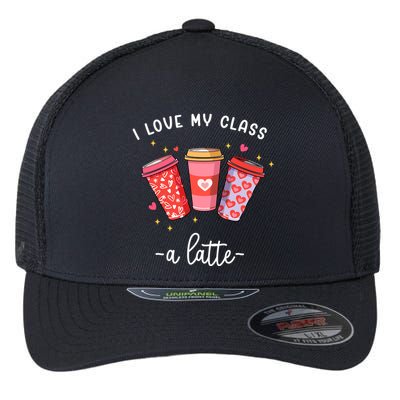 Teachers Valentine Day I Love My Class A Latte Coffee Flexfit Unipanel Trucker Cap