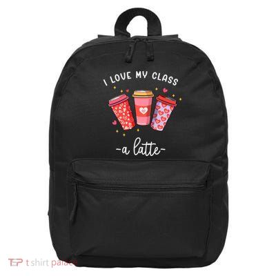 Teachers Valentine Day I Love My Class A Latte Coffee 16 in Basic Backpack