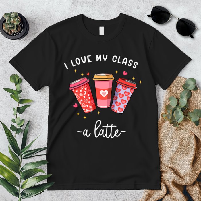 Teachers Valentine Day I Love My Class A Latte Coffee Premium T-Shirt