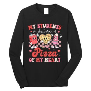 Teacher Valentines Day My Students Have A Pizza Of My Heart Long Sleeve Shirt