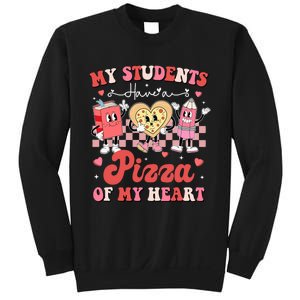 Teacher Valentines Day My Students Have A Pizza Of My Heart Sweatshirt