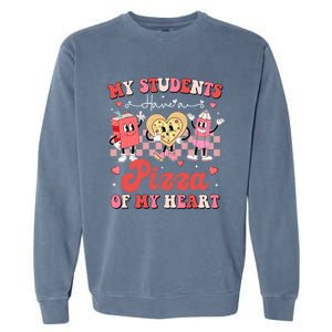 Teacher Valentines Day My Students Have A Pizza Of My Heart Garment-Dyed Sweatshirt