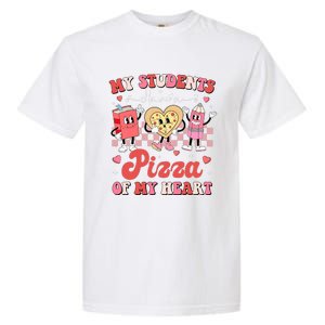 Teacher Valentines Day My Students Have A Pizza Of My Heart Garment-Dyed Heavyweight T-Shirt