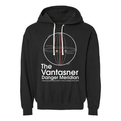 The Vantasner Danger Meridian For Conditions Grave Garment-Dyed Fleece Hoodie