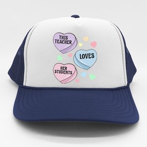 Teacher Valentine's Day THIS TEACHER LOVES HER STUDENTS Trucker Hat