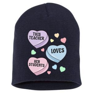 Teacher Valentine's Day THIS TEACHER LOVES HER STUDENTS Short Acrylic Beanie