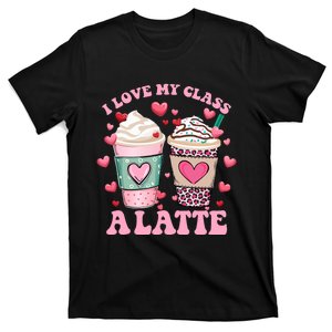 Teachers Valentine Day I Love My Class A Latte Coffee T-Shirt