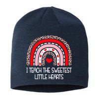 Teacher Valentines Day I Teach The Sweetest Hearts Rainbow Sustainable Beanie