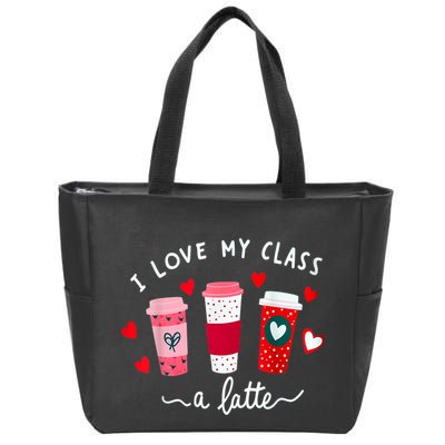 Teachers Valentine Day I Love My Class A Latte Coffee Women Zip Tote Bag