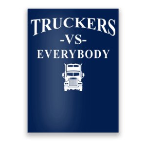 Truckers VS Everybody Truck Poster