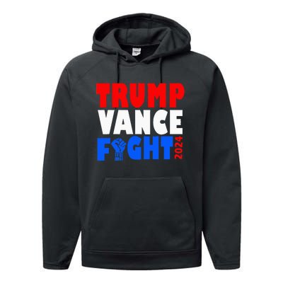 Trump Vance Fight Raised Fist Donald Trump 2024 Performance Fleece Hoodie