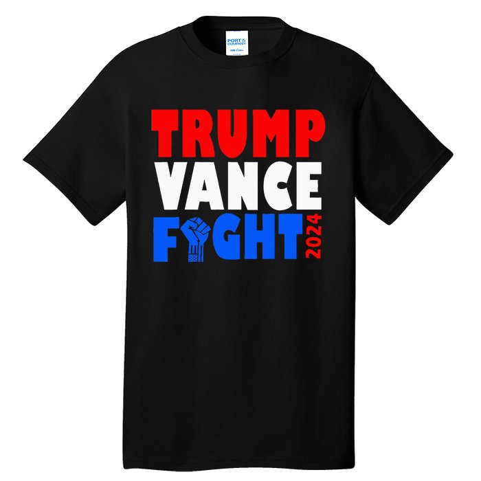 Trump Vance Fight Raised Fist Donald Trump 2024 Tall T-Shirt