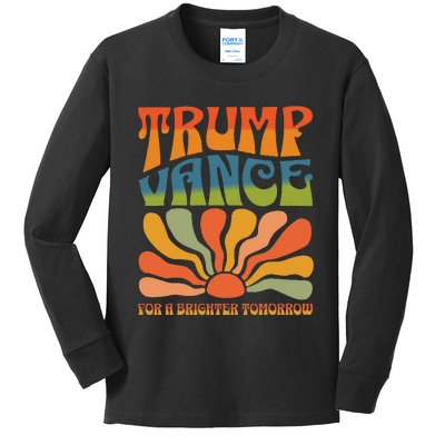 Trump Vance For A Brighter Tomorrow Trump Vance 2024 Kids Long Sleeve Shirt