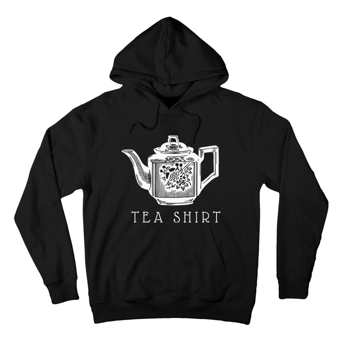 Tea  Vintage Floral Tea Pot Funny Tea Pun Hoodie