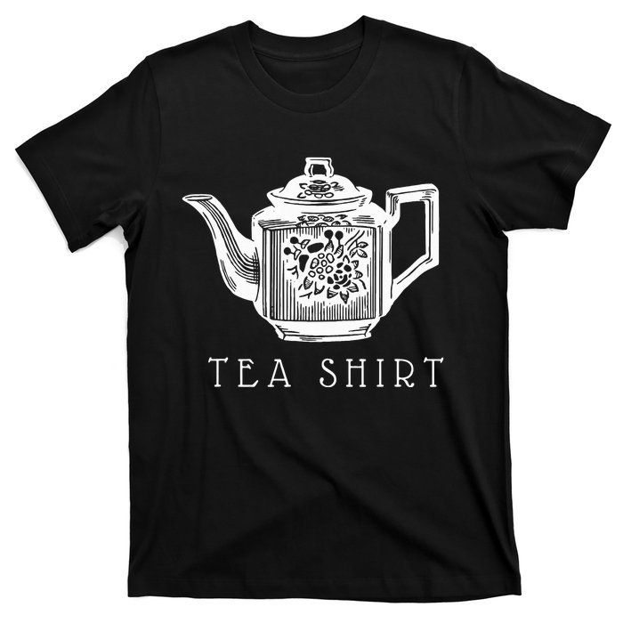 Tea  Vintage Floral Tea Pot Funny Tea Pun T-Shirt