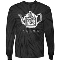 Tea  Vintage Floral Tea Pot Funny Tea Pun Tie-Dye Long Sleeve Shirt