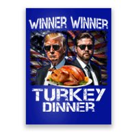 Trump Vance Funny Winner Winner Turkey Dinner Thanksgiving Poster