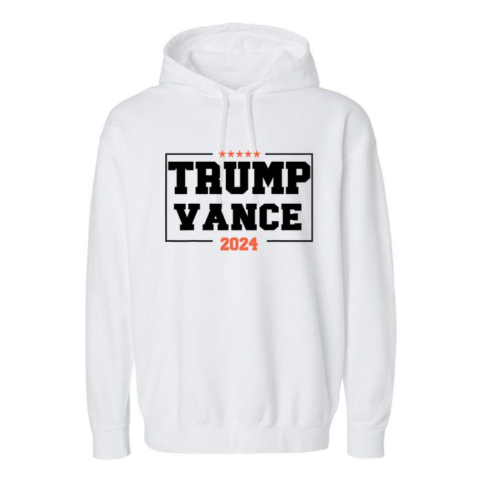 Trump Vance For President 2024 Campaign Us Election Garment-Dyed Fleece Hoodie