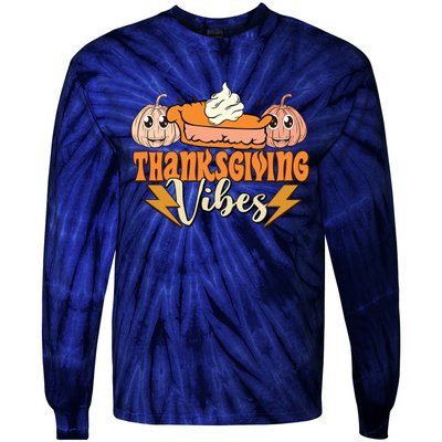 Thanksgiving Vibes Fall Vibes Autumn Season Thanksgiving Pumpkin Spice Funny Tie-Dye Long Sleeve Shirt