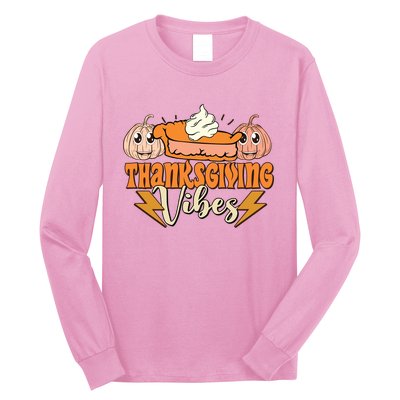 Thanksgiving Vibes Fall Vibes Autumn Season Thanksgiving Pumpkin Spice Funny Long Sleeve Shirt