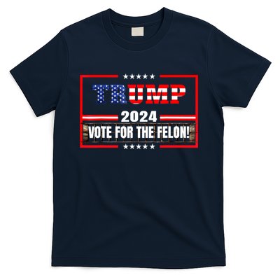 Trump Vote For The Felon Funny Trump 2024 T-Shirt