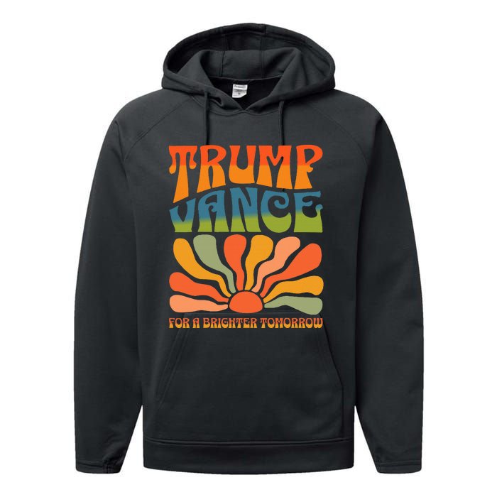 Trump Vance For A Brighter Tomorrow Trump Vance 2024 Performance Fleece Hoodie