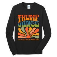 Trump Vance For A Brighter Tomorrow Trump Vance 2024 Tall Long Sleeve T-Shirt