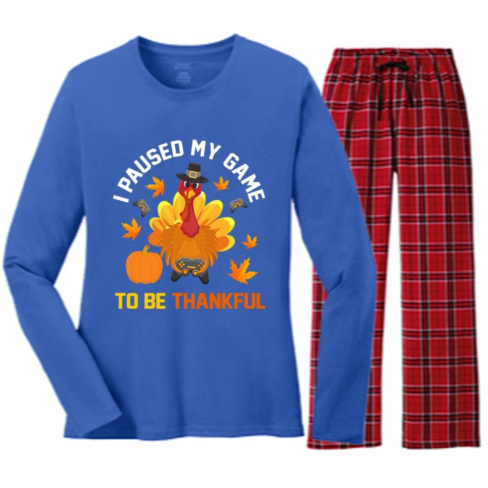 Thanksgiving Video Games Gaming Paused My Game Be Thankful Funny Gift Women's Long Sleeve Flannel Pajama Set 