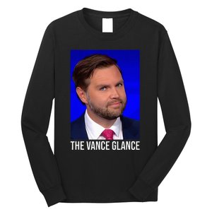 The Vance Glance Funny Jd Vance Long Sleeve Shirt