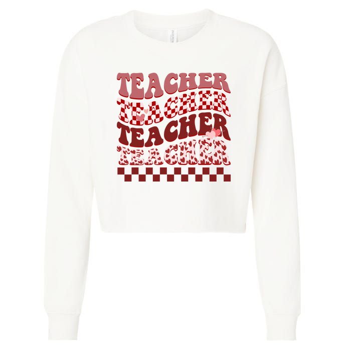 Teacher Valentine Groovy Cute Cropped Pullover Crew