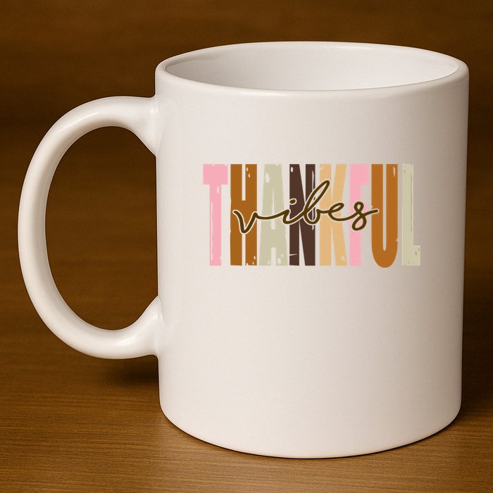 Thankful Vibes Holiday Cute 11oz C Handle Ceramic Mug