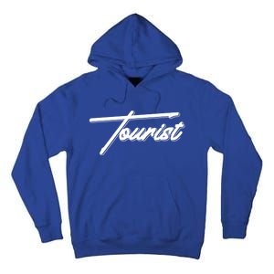 Tourist Vacation Holiday Traveler Tourism Adventure Meaningful Gift Tall Hoodie