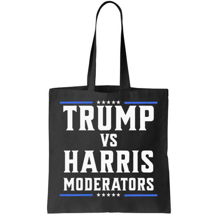 Trump Vs Harris Moderators 2024 Election Debate Tote Bag