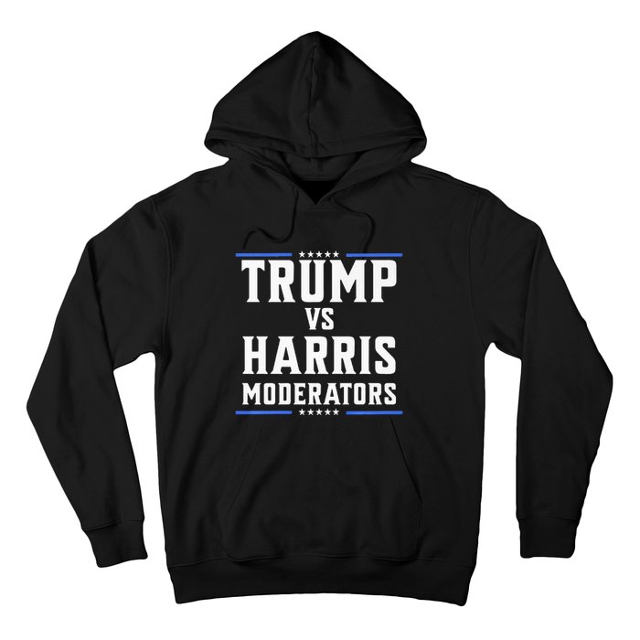 Trump Vs Harris Moderators 2024 Election Debate Premium Hoodie