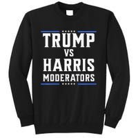 Trump Vs Harris Moderators 2024 Election Debate Premium Tall Sweatshirt