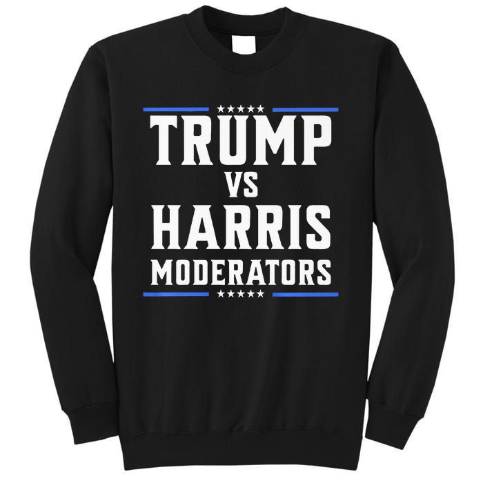 Trump Vs Harris Moderators 2024 Election Debate Premium Tall Sweatshirt