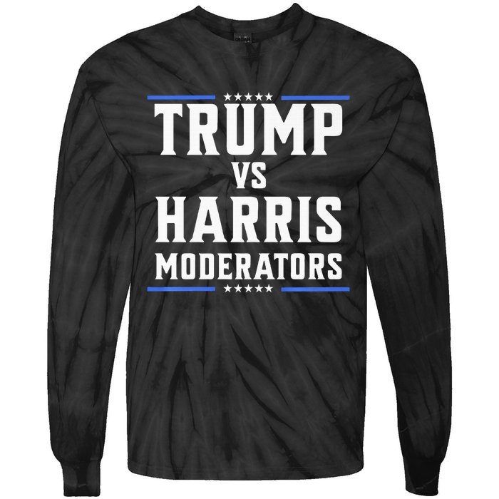 Trump Vs Harris Moderators 2024 Election Debate Premium Tie-Dye Long Sleeve Shirt