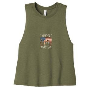 Trump Vance ItS Gonna Take A Felon And A Hillbilly To Fix Women's Racerback Cropped Tank